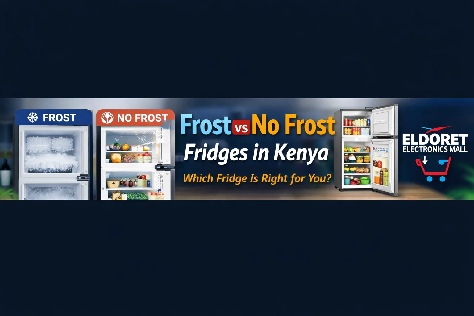 Frost vs No Frost Fridges in Kenya: Which Refrigerator Is Best for Your Home?
